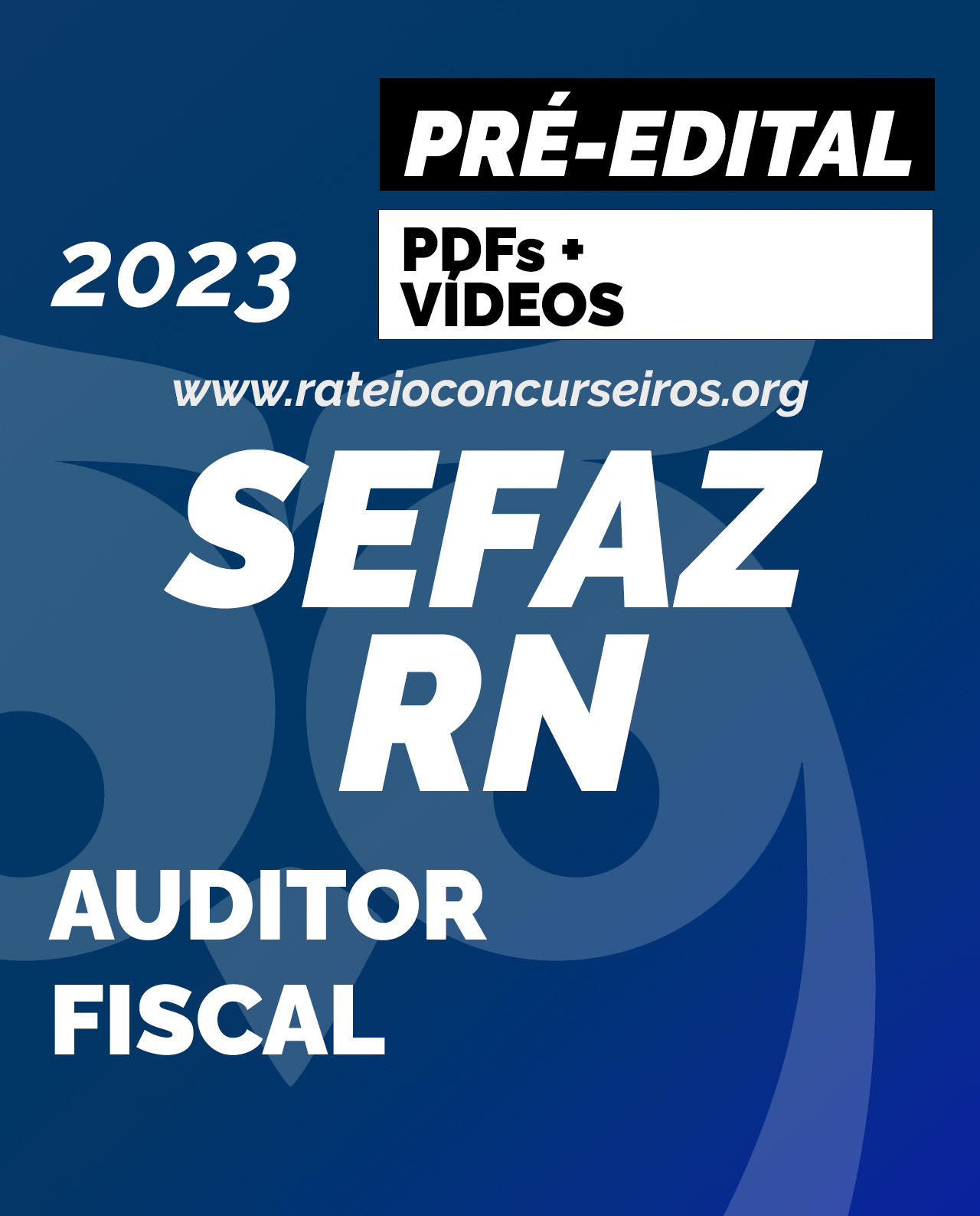 SEFAZ RN Auditor Fiscal 2023 Pré-Edital